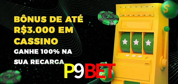 P9BET melhor bônus de depósito